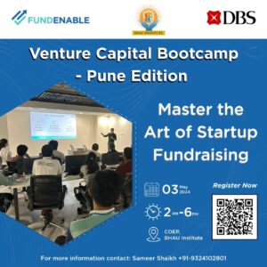 FundEnable with COEP BHAU Institute in association with DBS brings to you “Venture Capital Bootcamp - Pune Edition”